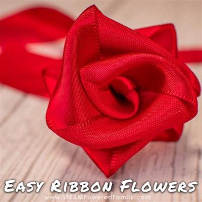 How to Make Ribbon Flowers: A Journey Through Creativity and Chaos